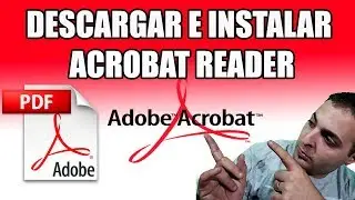Como Descargar Acrobat Reader GRATIS!