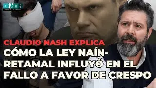 Claudio Nash explica cómo la Ley Naín-Retamal influyó en el fallo a favor de Crespo