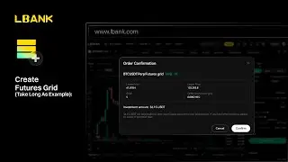 LBank Futures Grid Trading Tutorial | Step‑by‑Step Setup & Strategy