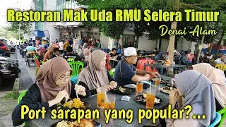 JALAN CARI PORT SARAPAN POPULAR? | RESTORAN MAK UDA DENAI ALAM