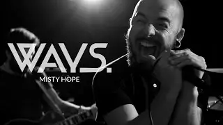 Ways. - Misty Hope (Official Music Video)