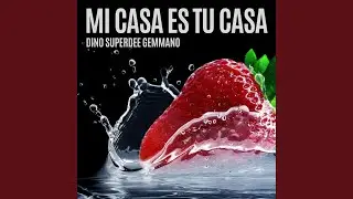 Mi Casa Es Tu Casa