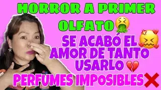 ⛔Perfumes IMPOSIBLES 😖🤢TAG❌nominada por@ssikivanessikiyoutube ❌