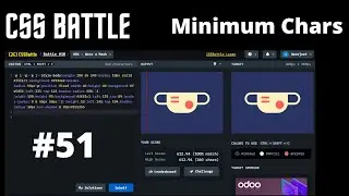 🔴 CSS BATTLE Challenge No #51 Solved✌ What's Your Score_