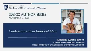 SRUW Author Series with David Dow Zoom, author of Confessions of an Innocent Man