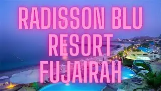 Radisson Blu Resort Fujairah - обзор 5* отеля в Фуджейре