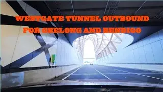 4k drive in new westgate tunne(outbound) to geelong and bendigo, melbourne..