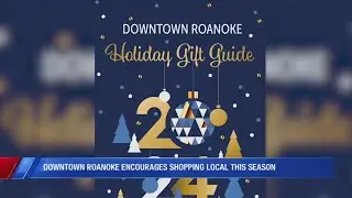 Downtown Roanoke Inc. encourages shopping locally with its annual Holiday Gift Guide