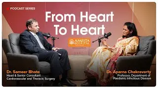 From Heart to Heart | Amrita Health Talk | Podcast Series