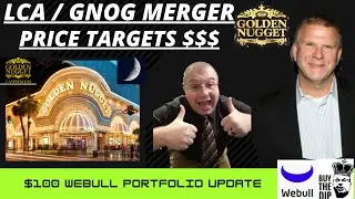 LCA STOCK MERGER UPDATE | PRICE TARGETS $LCA TO $GNOG | GOLDEN NUGGET CASINO