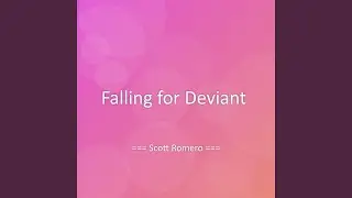 Falling for Deviant