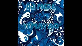 DJ MERE -  YEMAYAO (PREHISPANIC DRUMS)