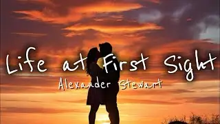 alexander stewart life at first sight {sped-up}