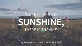 ZNShine Solar - Where there is sunshine, there is ZNShine
