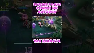COMBO MEMATIKAN AUTOWIN MOBILE LEGEND, LAWAN TAK BERDAYA,  #combomontage #combo