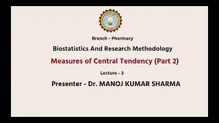 Biostatistics and Research Methodology | Measures of Central Tendency Part-2| AKTU Digital Education