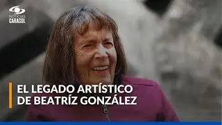 Adi&oacute;s a Beatriz Gonz&aacute;lez, figura clave del arte colombiano: ten&iacute;a 93 a&ntilde;os