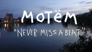 Mot&euml;m - Never Miss A Beat (Stockholm , Sweden Edition)