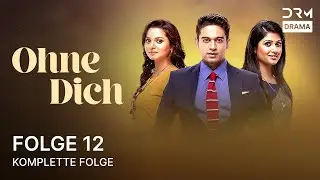 Ohne Dich | Folge 12 | Tere Bin | Serie auf Deutsch  | G301O