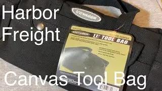 Harbor Freight 11&rdquo; Canvas Tool Bag Review Item# 61168