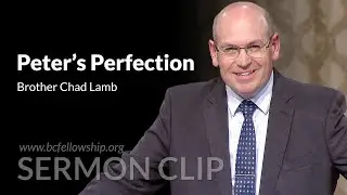 Sermon Clip: 250326 - Chad Lamb: Peter's Perfection