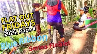 Powderhorn Flat Out Fridays 2025, Race 4: Blue Ribbon, SERIES FINALE! 