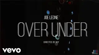 Joe Leone - Over Under (Official Music Video)