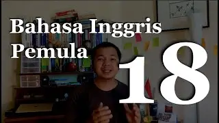 Belajar Bahasa Inggris dari Nol (+ Sertifikat 🎖 GRATIS) - Episode 18