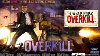 Sega's HOUSE OF THE DEAD: OVERKILL!  Overkill Final Mission! Arcade Shooter