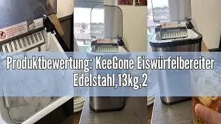Produktbewertung: KeeGone Eisw&uuml;rfelbereiter Edelstahl,13kg,24Stunden,Eisw&uuml;rfelmacher Klein, mit LED-