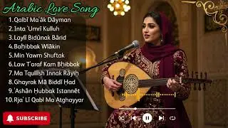 Arabic Love Songs 2025 | Viral Romantic Arabic Music You Must Hear