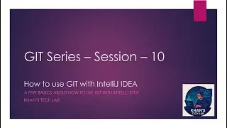 GIT Series – Session – 10 – How to use GIT with IntelliJ IDEA