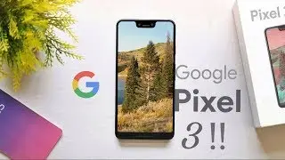 Google Pixel 3 XL - They Really Messed Up .....