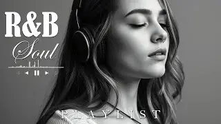 ✨Calm R&B Soul Collection – Relaxing Tunes & Gentle Rhythms for Focus