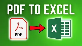 How to Convert PDF to Excel