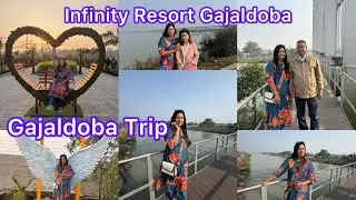 Gajaldoba Trip / Infitinity Resort Gajaldoba / Rounaque Vlog 786