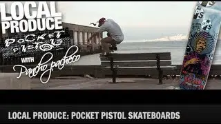 Local Produce w/ Pancho Pacheco (Pocket Pistols)