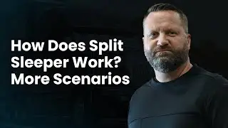 How Does Split Sleeper Work? More Scenarios