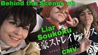 Behind the Scenes of: Liar - Soukoku [Bungo Stray Dogs CMV]