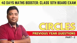 Circles | Previous Year Questions with Concept Reference (PART-2)   #circlesclass10 #circleconcept