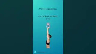 Upside down kettlebell press - monitoring shoulder strength