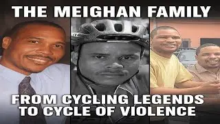 The Meighan Family &ndash; From Cycling Legends to Cycle of Violence