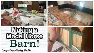 Making a Model Horse Stable/Barn! Part 1; Creating a Miniature Stable (Inspired by Daisy Stalls)