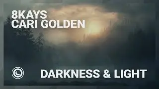 8Kays & Cari Golden - Darkness & Light (Extended Mix)
