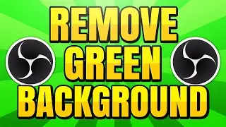 How to Remove Greenscreen in OBS for Streams and Recordings