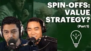 Spin-off is a known secret in the value investing community Part 1 | Value Investor Chatter | #62