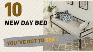 Day Bed, Top 10 Collection // New & Popular 2017