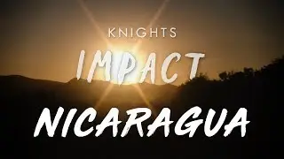 Knights Impact | Nicaragua