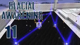 Glacial Awakening E11 - More Astral Sorcery: Attunement and Automatic Liquid Starlight!