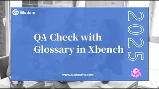 GVMT_304. QA Check with Glossary in Xbench